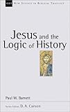 Jesus and the Logic of History (New Studies in Biblical Theology) cover