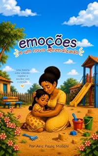 Livro Emoções: e um novo aprendizado (Pequenos Guardiões da Natureza)