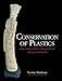 Conservation of Plastics: Materials science, degradation and preservation