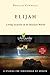 Elijah: Living Securely in an Insecure World (Lifeguide Bible Studies) by