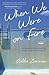 When We Were on Fire: A Memoir of Consuming Faith, Tangled Love, and Starting Over