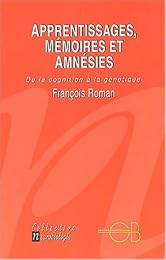 Apprentissages, mémoires et amnésies