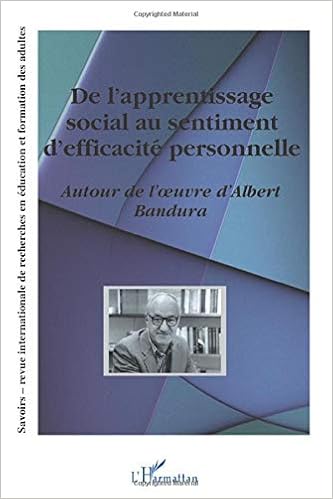 Amazon Fr De L Apprentissage Social Au Sentiment D Efficacite Personnel Autour De L Oeuvre D Albert Bandura Hors Serie 2004 Authors Various Livres