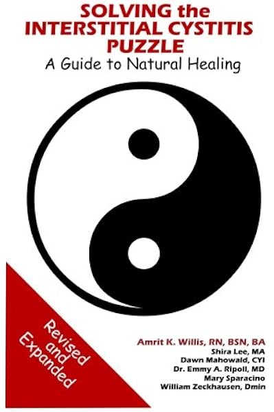 Solving The Interstitial Cystitis Puzzle A Guide To Natural Healing Willis Amrit 9780971086920 Amazon Com Books