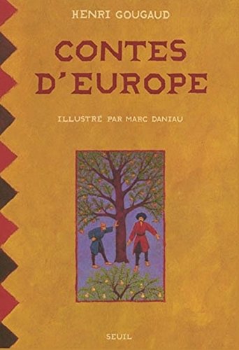 Contes d'Europe by Henri Gougaud, Marc Daniau