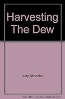 Harvesting The Dew 1880254468 Book Cover