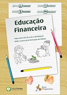 Livro Educação Financeira: Jogos para sala de aula: a abordagem lúdico-vivencial de formação de hábitos.