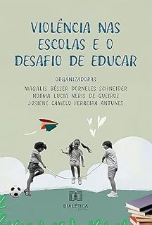 Livro Violência nas Escolas e o Desafio de Educar