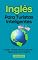 Livro Inglês para Turistas Inteligentes: : Frases-Chave, Dicas Culturais e Segurança em Viagens (Idioma Inglês Livro 32)
