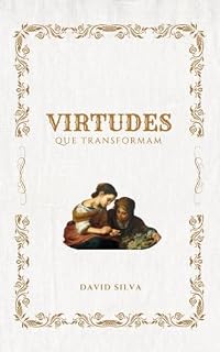 Livro VIRTUDES QUE TRANSFORMAM