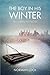 The Boy in His Winter: An American Novel (The American Novels)