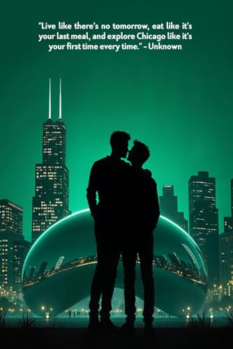Romantic Travel Journal for Gay Men (Chicago Edition): 2-Week Trip Diary with Entries for Packing, Hotel and Flight Confirmations, Expenses, Sketching ... | Romantic Cover with Two Gay Men in Chicago