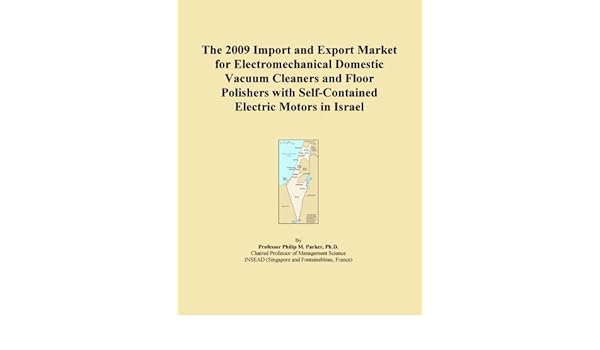 The 2009 Import And Export Market For Electromechanical Domestic