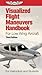 Visualized Flight Maneuvers Handbook for Low Wing Aircraft: For Instructors and Students (Visualized Flight Maneuvers Handbooks)