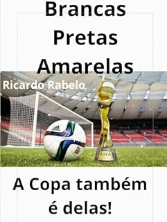 Livro Brancas, Pretas, Amarelas: A Copa também é delas!
