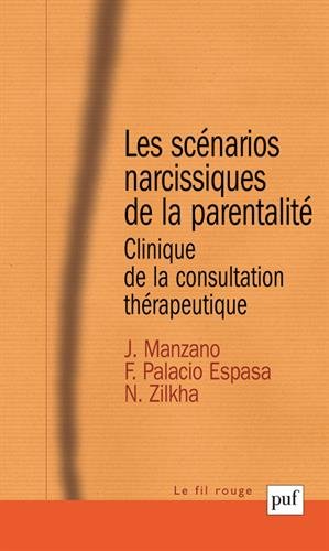Les  scénarios narcissiques de la parentalité