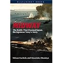 Midway: The Battle That Doomed Japan, the Japanese Navy's Story (Bluejacket Books)
