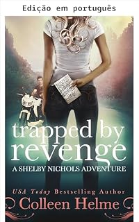 Livro Presa pela vingança (Aventuras de Shelby Nichols Livro 5)