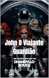 Livro John o Viajante Guardião