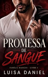 Livro Promessa de Sangue: Familia Bianchi