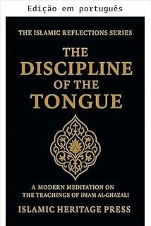 Livro A disciplina da língua (Série Reflexões islâmicas Livro 6)