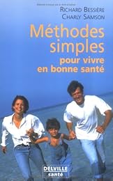 Méthodes simples pour vivre en bonne santé