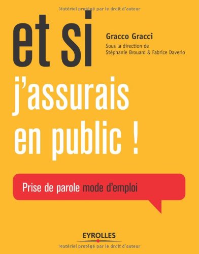 Et si j'assurais en public !