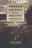 Indian Legends of the Pacific Northwest by 