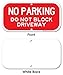 No Parking Sign, Do Not Block Driveway Sign, 6x12 Inches, Rust Free .040 Aluminum, Fade Resistant, Made in USA