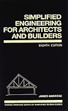 Simplified Engineering for Architects and Builders (Parker/Ambrose Series of Simplified Design Guides)