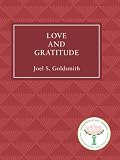 Love and Gratitude by Joel S Goldsmith