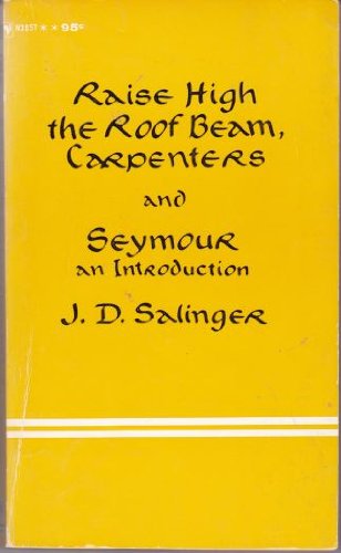 Raise High the Roof Beam, Carpenters: And Seymour, an Introduction