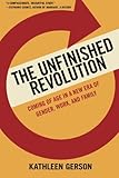 The Unfinished Revolution: Coming of Age in a New Era of Gender, Work, and Family