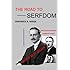 The Road to Serfdom: Illustrated Edition (The Road to Serfdom - Condensed Version - Illustrated)
