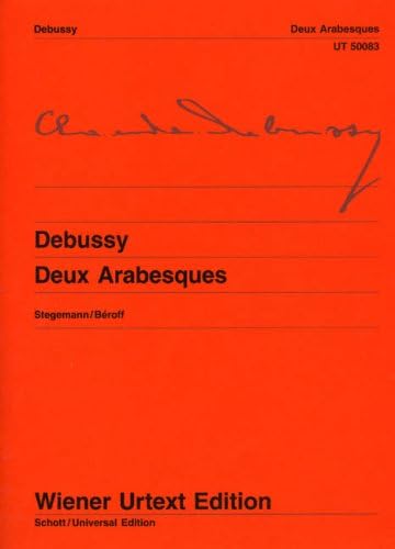 Deux Arabesques for Piano: Edited from the autograph and first editions. piano.