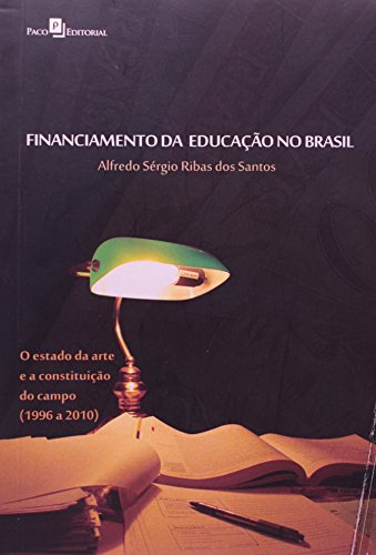 Financiamento da Educação no Brasil (Em Portuguese do Brasil)