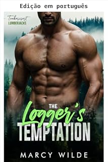 Livro A tentação do lenhador (Lenhadores de Timbercrest Livro 2)
