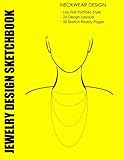 Jewelry Design Sketchbook: Neckwear Design: A superb way to plan the design of the neckwear in your jewelry line. by Joe Dolan