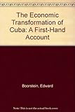 Front cover for the book The economic transformation of Cuba; a first-hand account by Edward Boorstein