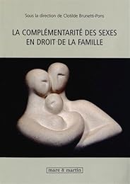 La  complémentarité des sexes en droit de la famille