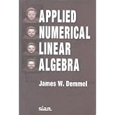 Applied Numerical Linear Algebra by James W. Demmel (1997-09-03)