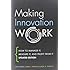 Making Innovation Work: How to Manage It, Measure It, and Profit from It, Updated Edition