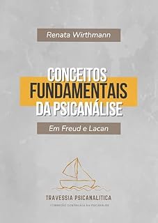 Livro Conceitos Fundamentais da Psicanálise: Em Freud e Lacan