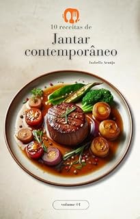 Livro 10 receitas de jantar contemporâneo