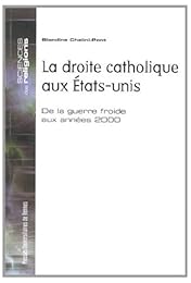 La  droite catholique aux États-Unis