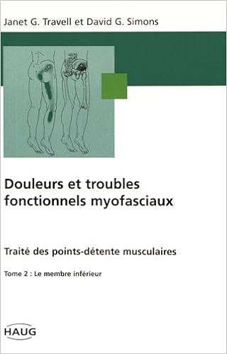 Douleurs Et Troubles Fonctionnels Myofasciaux Traite Des Points Detente Musculaires Travell Janet G Simons David G Cummings Barbara D Taillandier Jerome 9782804340148 Amazon Com Books