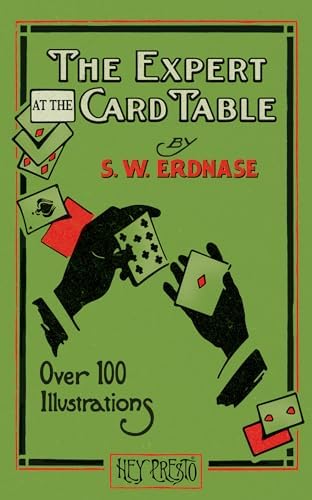 The Expert at the Card Table - Kindle edition by Erdnase, S. W.