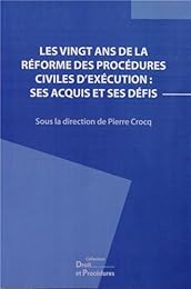 Les  vingt ans de la réforme des procédures civiles d'exécution