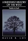 A Buddhist History of the West (Suny Series in Religious Studies)