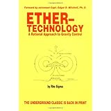 Ether Technology: A Rational Approach to Gravity Control